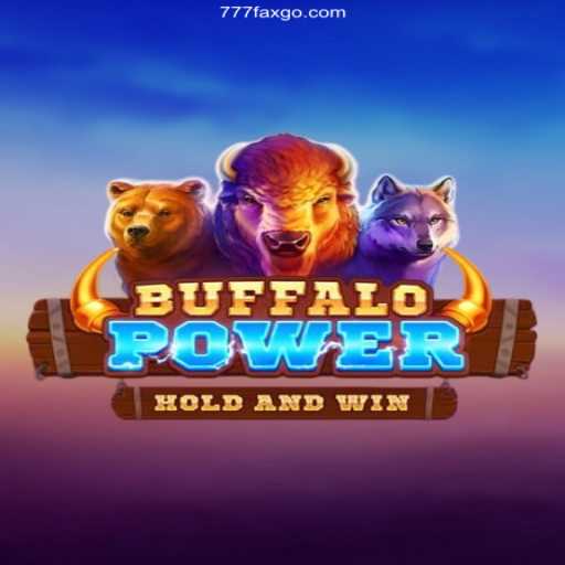 BuffaloPower: Exploring the Thrills of 777fax.Com's Official Gaming Platform